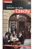 Spokojnie to tylko Czechy