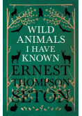 Wild Animals I Have Known