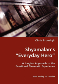 Shyamalan's "Everyday Hero"