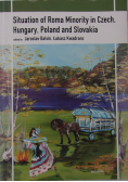 Situation of Roma Minority in Czech Hungary Poland and Slovakia
