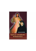 Bądźcie świadkami miłosierdzia