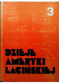 Dzieje Ameryki Łacińskiej tom 3