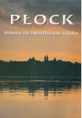 Płock miasto na świetlistym szlaku
