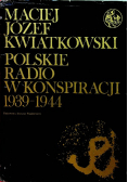 Polskie radio w konspiracji 1939 - 1944