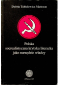 Polska socrealistyczna krytyka literacka jako narzędzie władzy