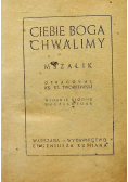Ciebie Boga Chwalimy Mszalik 1939 r