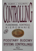 Controlling Planowanie kontrola kierowanie Podstawy budowy systemu controlingu