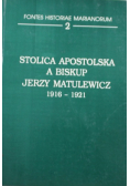 Stolica Apostolska a Biskup Jerzy Matulewicz 1916 1921