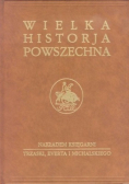 Wielka historja powszechna Tom IV Bizancjum i wczesne średniowiecze Część 1 Reprint 1938 r.