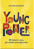 Young power 30 historii o tym jak młodzi zmieniają świat
