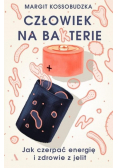 Człowiek na bakterie