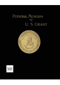 Personal Memoirs of U.S. Grant Volume 1/2