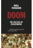 Doom The Politics of Catastrophe