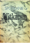 Spotkanie z Witkacym
