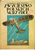 Zwycięstwo Polskich skrzydeł 1933 r.