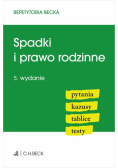 Spadki i prawo rodzinne. Pytania. Kazusy. Tablice. Testy
