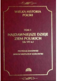 Najdawniejsze dzieje ziem polskich Tom 1