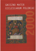 Gniezno mater ecclesiarum poloniae