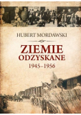 Ziemie Odzyskane 1945 1956