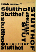 Stutthof Zeszyty muzeum 8