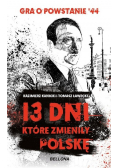 13 dni które zmieniły Polskę