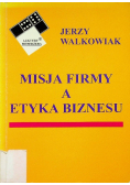 Misja firmy a etyka biznesu