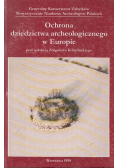 Ochrona dziedzictwa archeologicznego w Europie