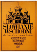 Słowianie wschodni duchowość mentalnośc kultura