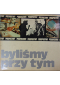 Byliśmy przy tym