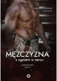 Niepokorni T.2 Mężczyzna z ogniem w sercu