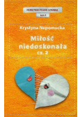 Pamiętniki pisane szminką tom 5 Miłość niedoskonała część 2