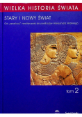 Wielka historia świata Tom 2 Stary i Nowy Świat