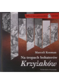 Na tropach bohaterów Krzyżaków