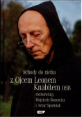 Schody do nieba z ojcem Leonem Knabitem