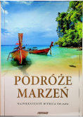 Podróże marzeń Najpiękniejsze miejsca świata