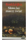 Słowo las znaczy świat