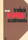 Rok 1918 tradycje i oczekiwania
