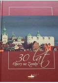 30 lat Opery na Zamku