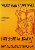 Propedeutyka lekarska czyli propedeutyka medycyny ogólna