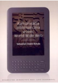Komunikacja bibliologiczna wobec World Wide Web