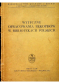 Wytyczne opracowania rękopisów w bibliotekach polskich