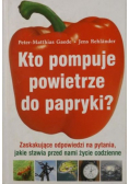 Kto pompuje powietrze do papryki