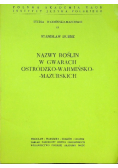 Nazwy roślin w gwarach Ostródzko Warmińsko Mazurskich