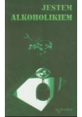 Jestem alkoholikiem
