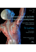 Zaawansowane techniki mięśniowo-powięziowe. Szyja, głowa, kręgosłup i klatka piersiowa. Tom 2