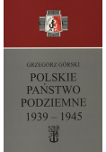 Polskie Państwo Podziemne na Pomorzu 1939 - 1945