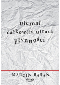 Niemal całkowita utrata płynności