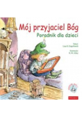 Mój przyjaciel Bóg Poradnik dla dzieci