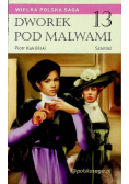 Wielka Polska Saga Dworek pod Malwami Tom 13 Szantaż