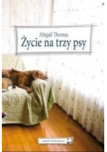 Życie na trzy psy